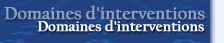 Domaines d'interventions